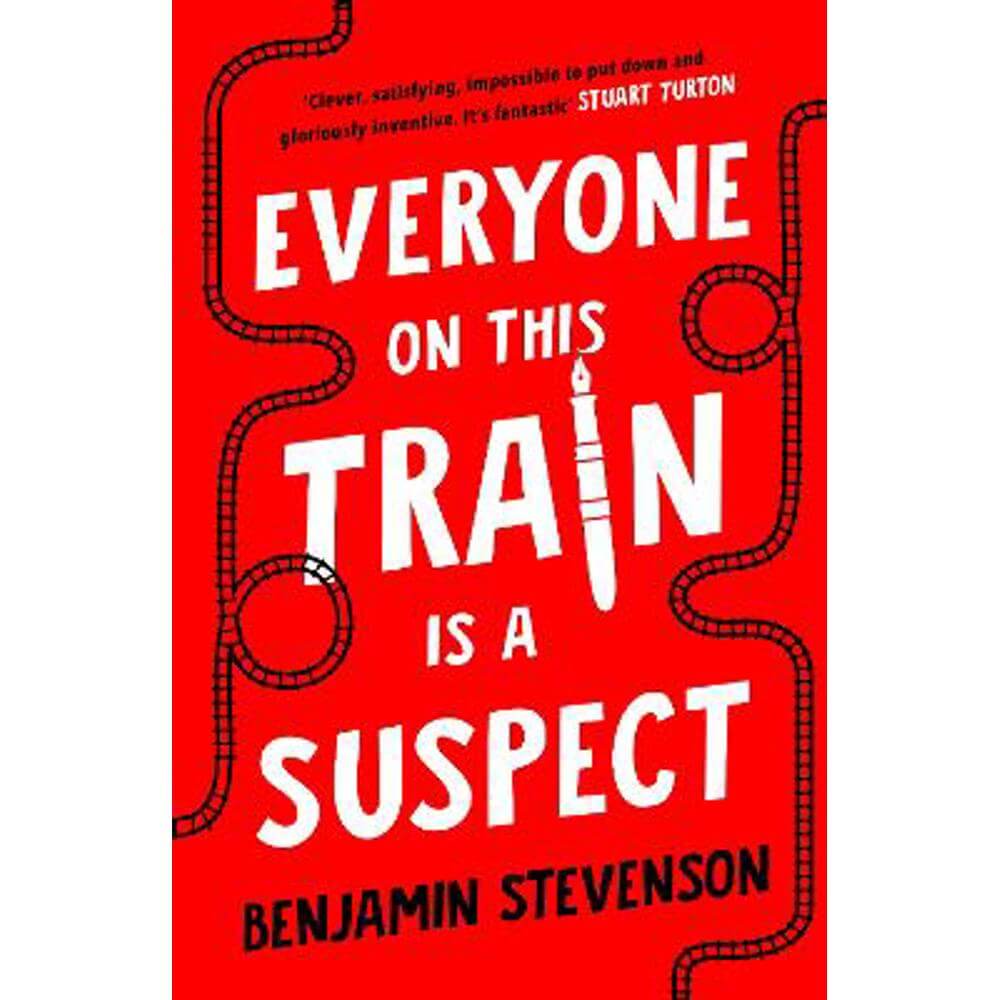 Everyone On This Train Is A Suspect (Hardback) - Benjamin Stevenson